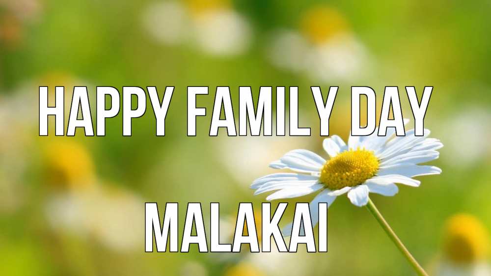 Greetings card с именем, Malakai happy family day с днем семьи  1 Greetings with text for free download 