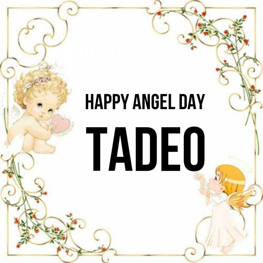 Greetings card с именем, Tadeo happy angel day ангелы желают прекрасных именин Greetings with text for free download 