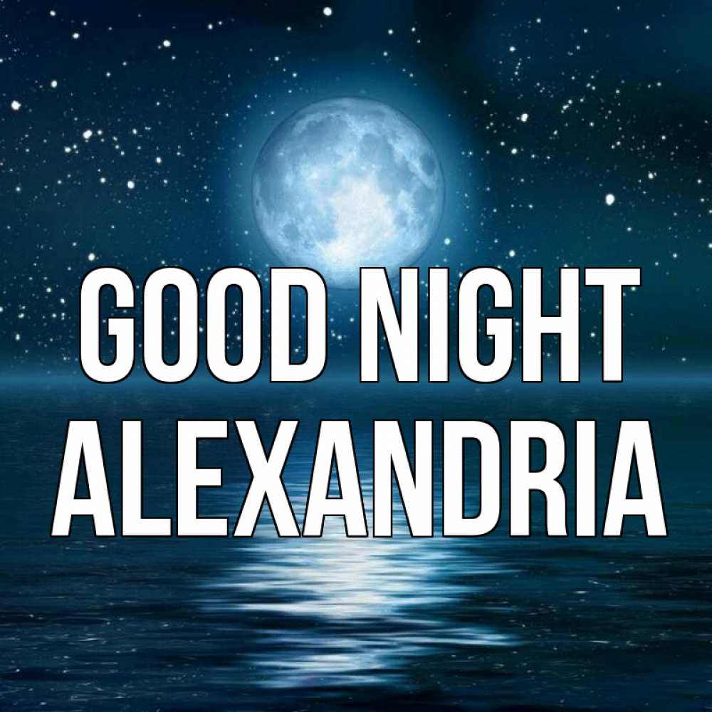 Greetings card с именем, Alexandria Good night звезды Greetings with text for free download 