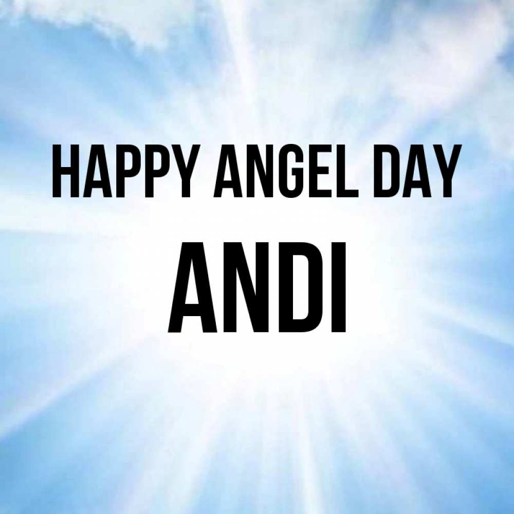 Greetings card с именем, Andi happy angel day свет небесный Greetings with text for free download 