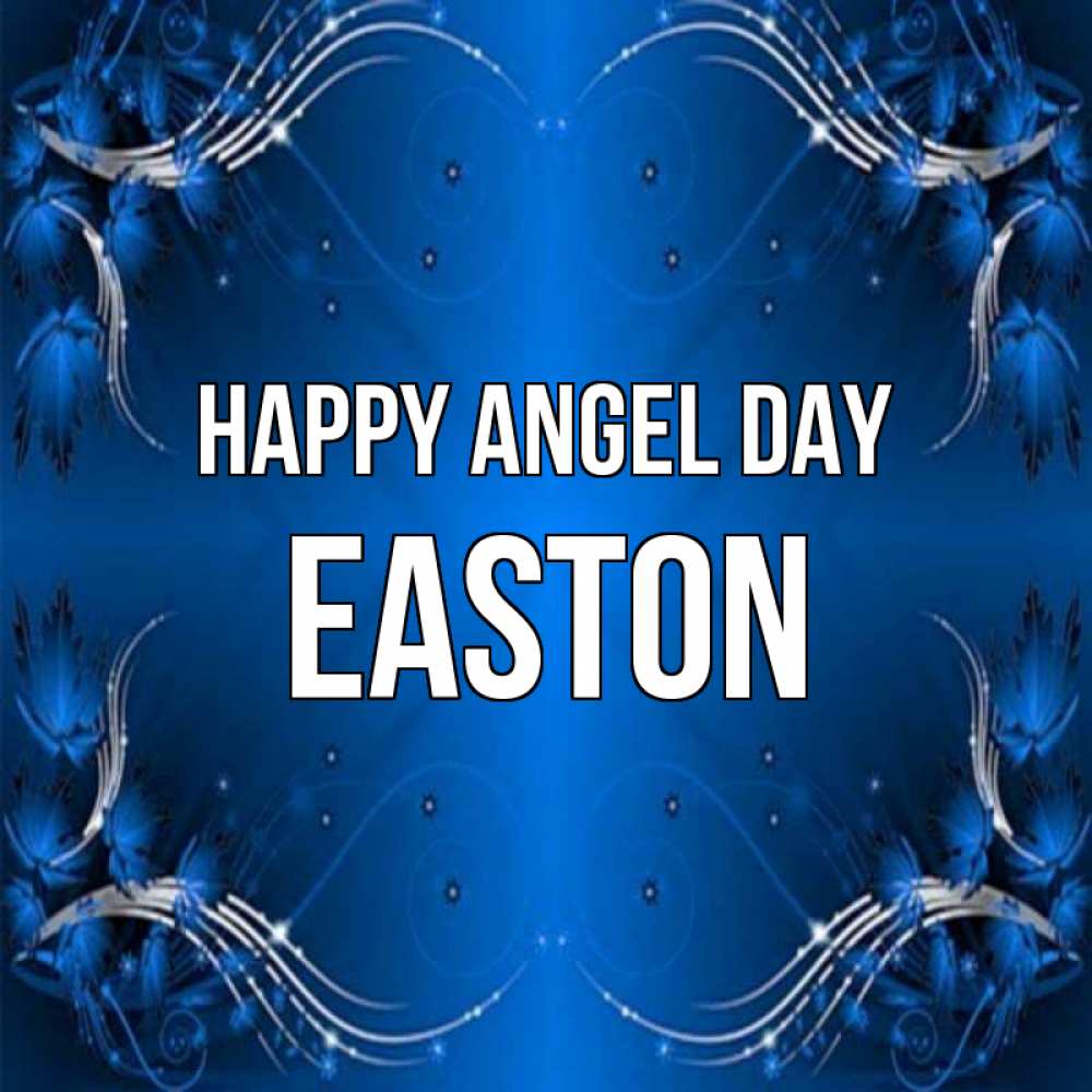 Greetings card с именем, Easton happy angel day красивая рамочка с узорами Greetings with text for free download 