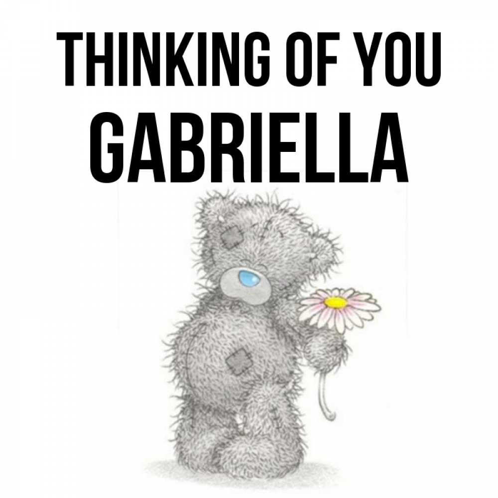 Greetings card с именем, Gabriella Thinking of you мысли только о тебе Greetings with text for free download 