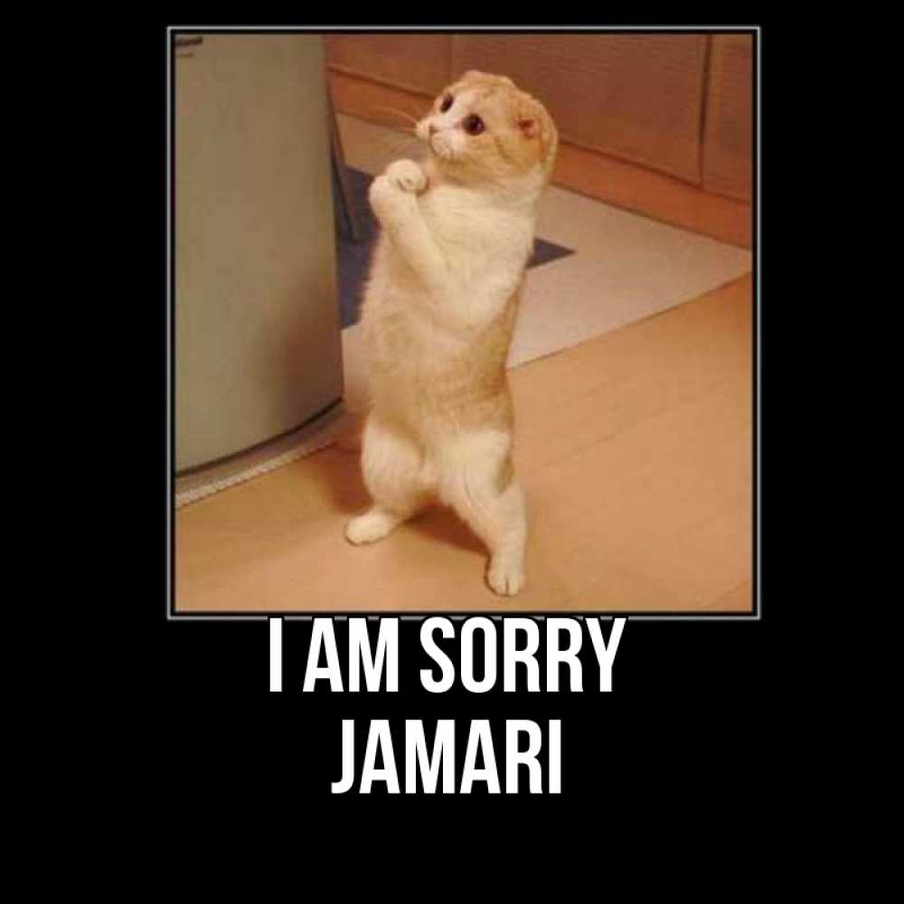 Greetings card с именем, Jamari I am sorry открытка с милым несчастным котиком просящим прощения Greetings with text for free download 