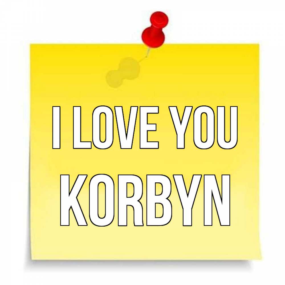 Greetings card с именем, Korbyn I love you ноте Greetings with text for free download 