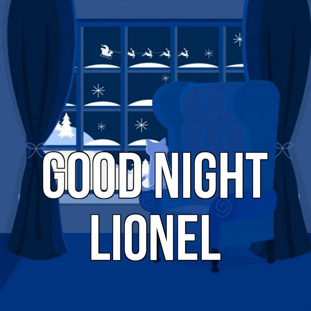Greetings card с именем, Lionel Good night зимняя тема Greetings with text for free download 