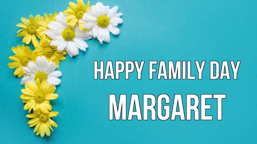 Greetings card с именем, Margaret happy family day с днем семьи Greetings with text for free download 