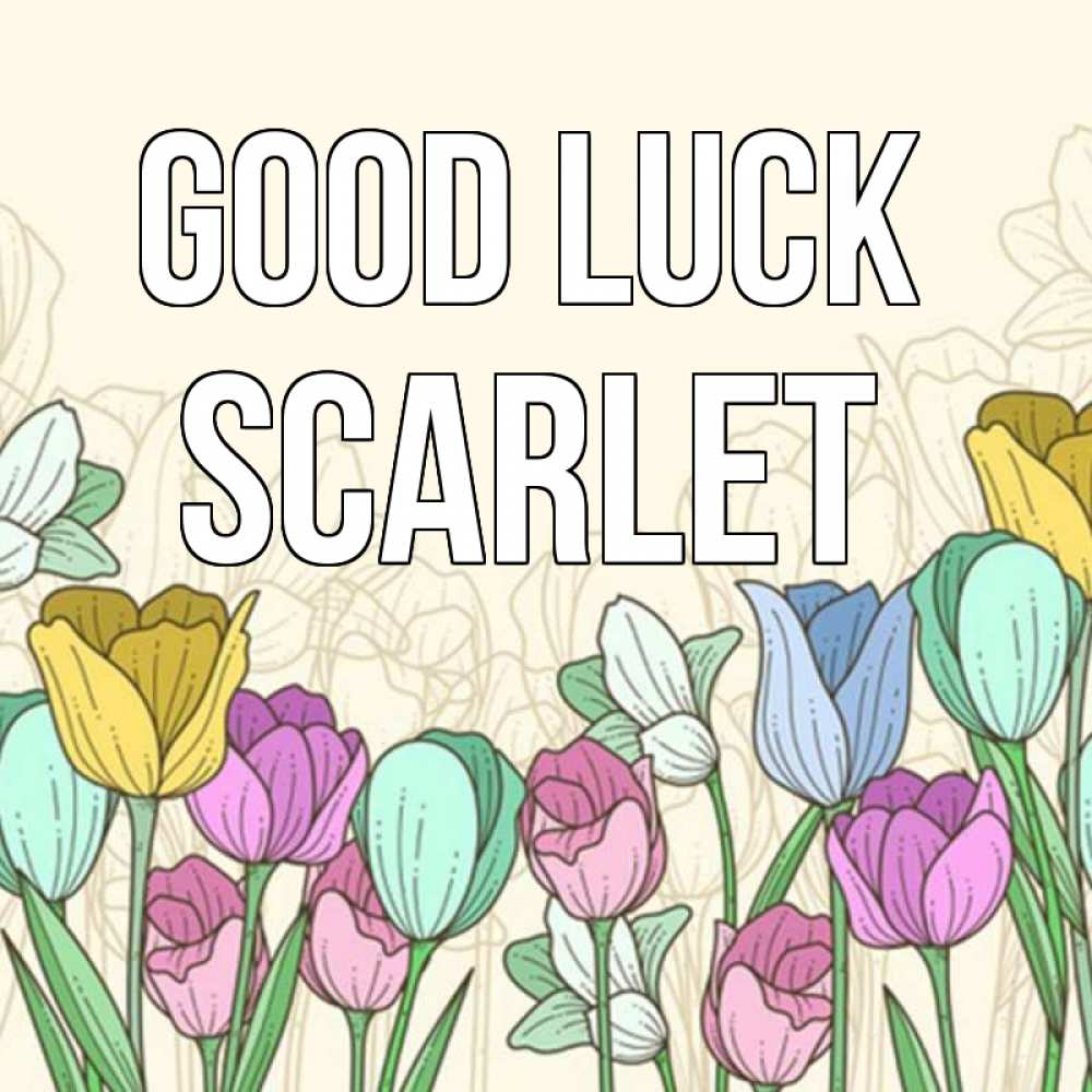 Greetings card с именем, Scarlet Good luck тюльпаны Greetings with text for free download 