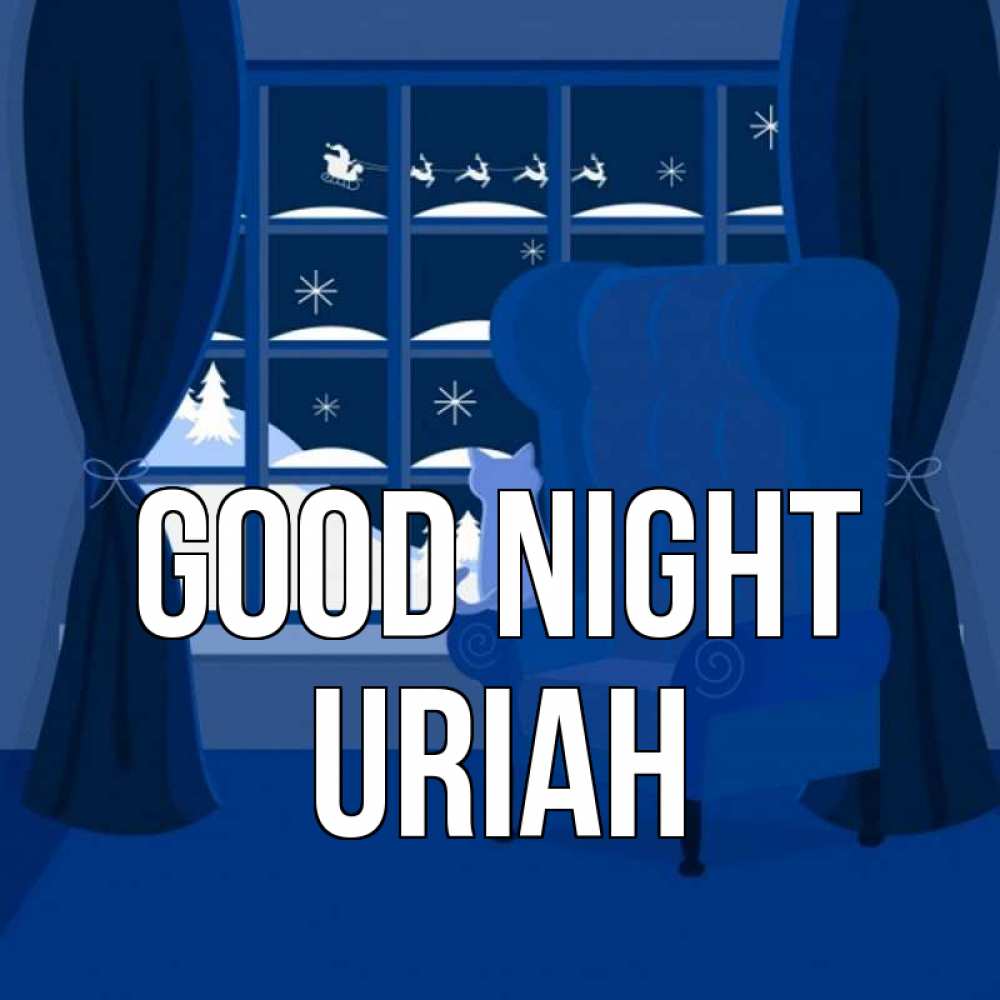 Greetings card с именем, Uriah Good night зимняя тема Greetings with text for free download 