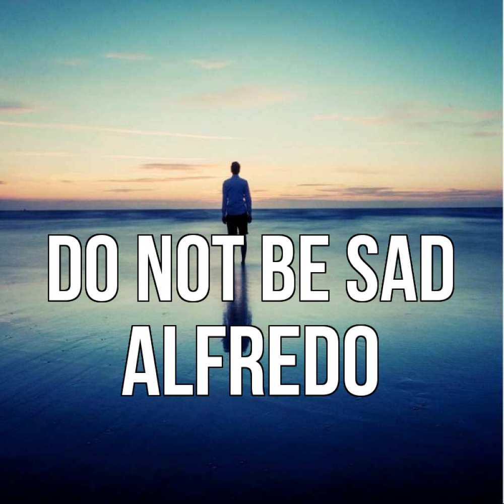 Greetings card с именем, Alfredo Do not be sad небо и гладь льда Greetings with text for free download 