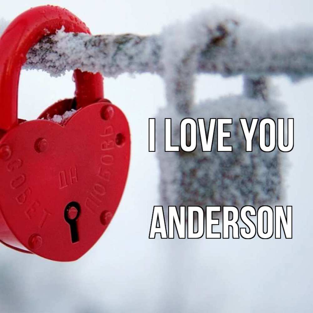 Greetings card с именем, Anderson I love you любви Greetings with text for free download 