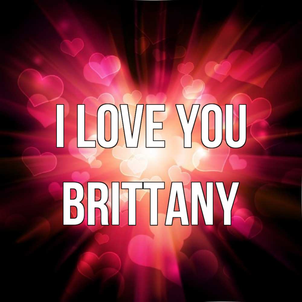 Greetings card с именем, Brittany I love you рамочка 1 Greetings with text for free download 