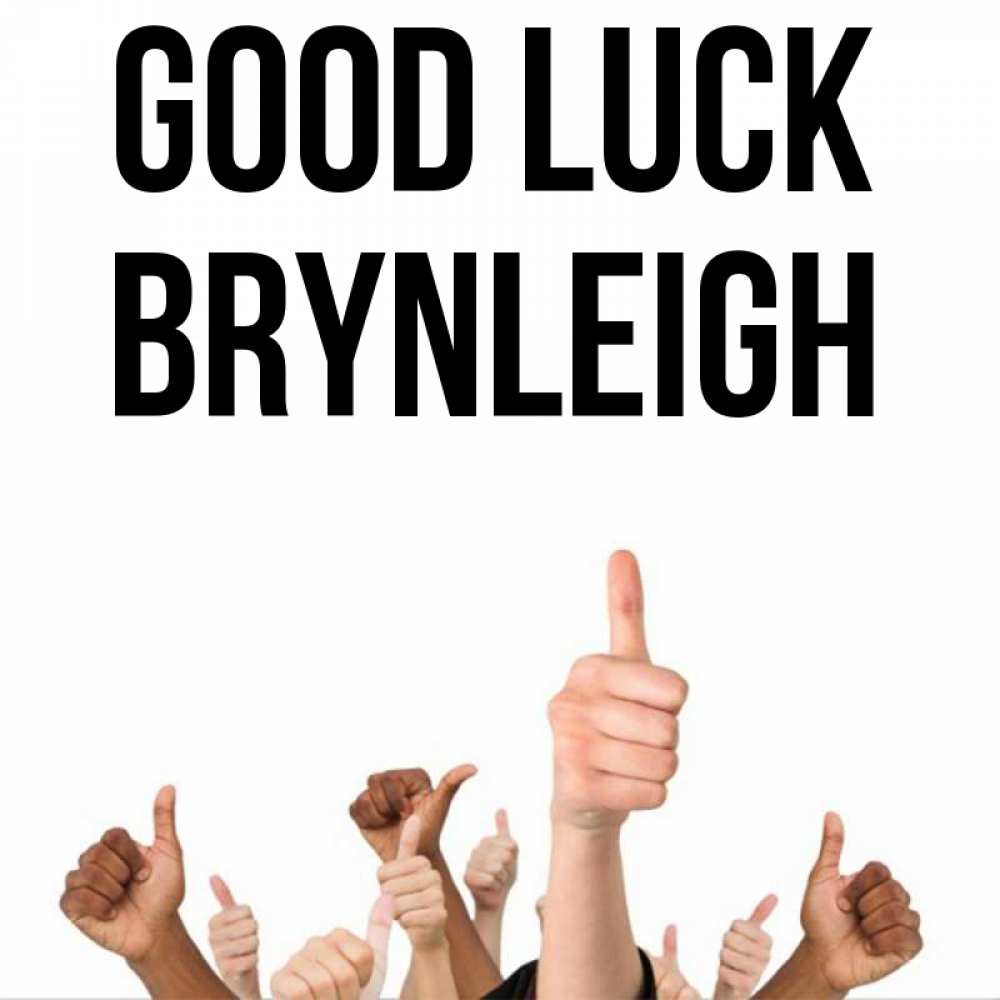 Greetings card с именем, Brynleigh Good luck молодцом Greetings with text for free download 