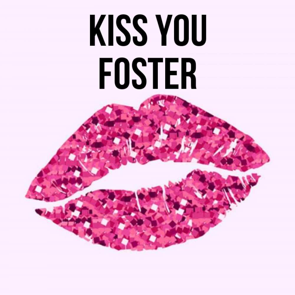 Greetings card с именем, Foster Kiss you открытка с женскими губами и поцелуем для парня Greetings with text for free download 