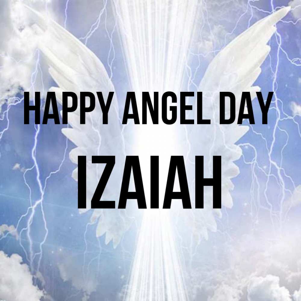 Greetings card с именем, Izaiah happy angel day молнии на небе и свет Greetings with text for free download 