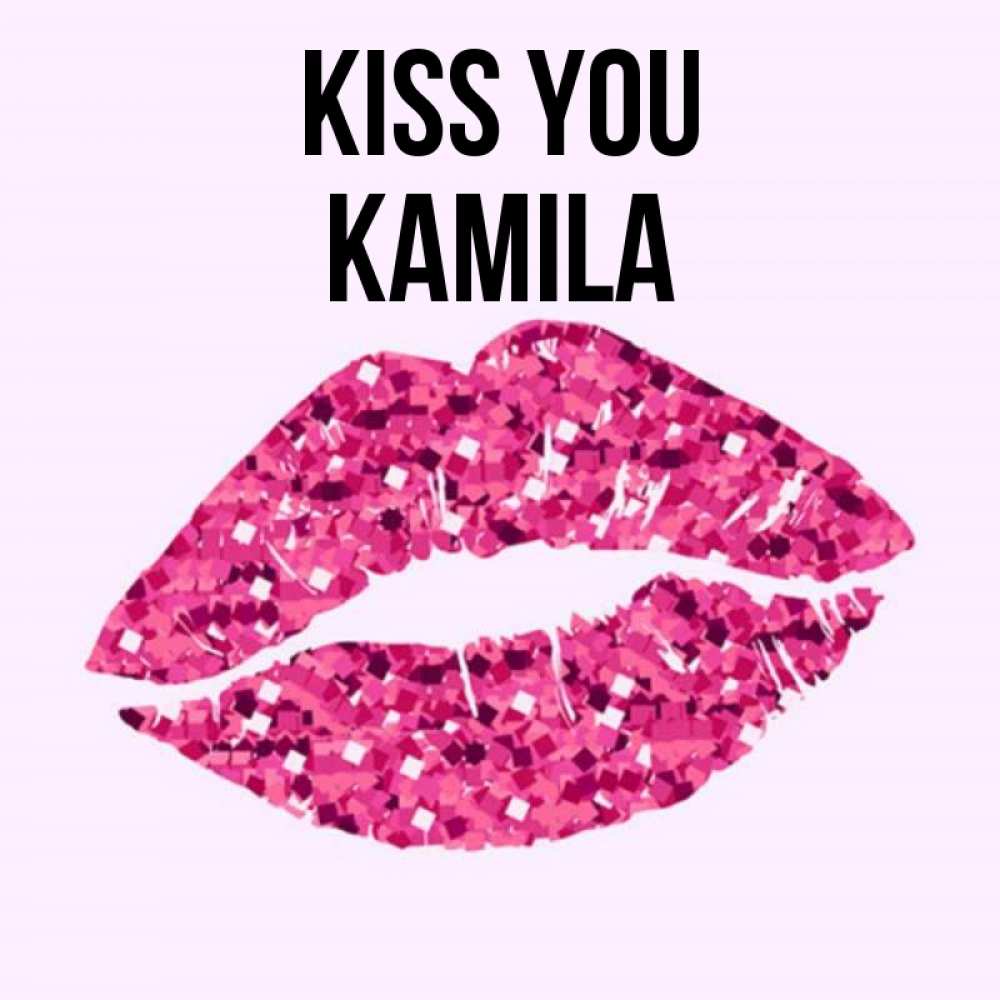Greetings card с именем, Kamila Kiss you открытка с женскими губами и поцелуем для парня Greetings with text for free download 