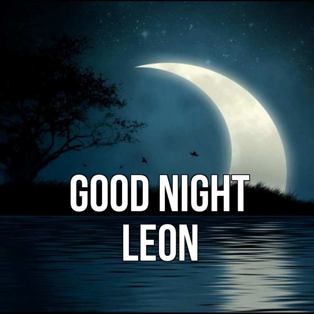 Greetings card с именем, Leon Good night вода Greetings with text for free download 