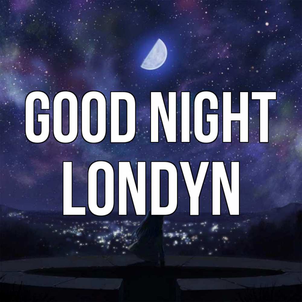 Greetings card с именем, Londyn Good night набережная Greetings with text for free download 