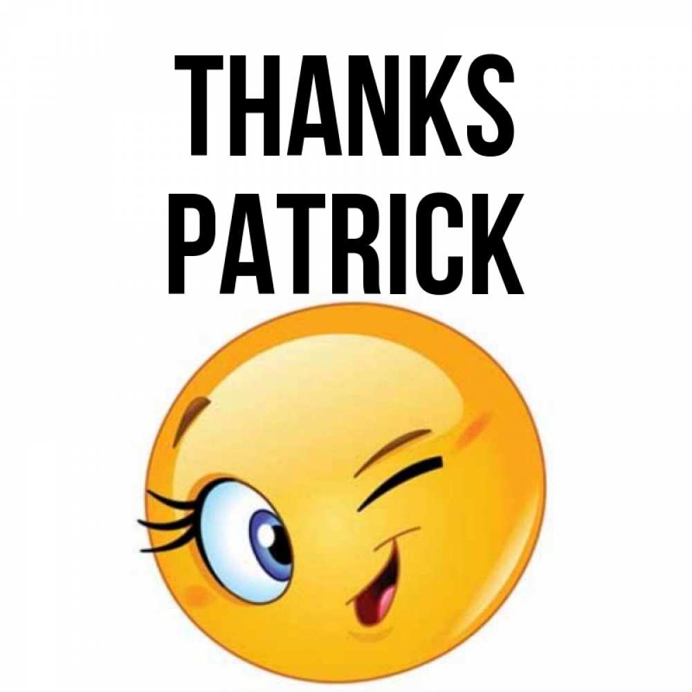 Greetings card с именем, Patrick Thanks открытка с подмигивающим смайлом Greetings with text for free download 