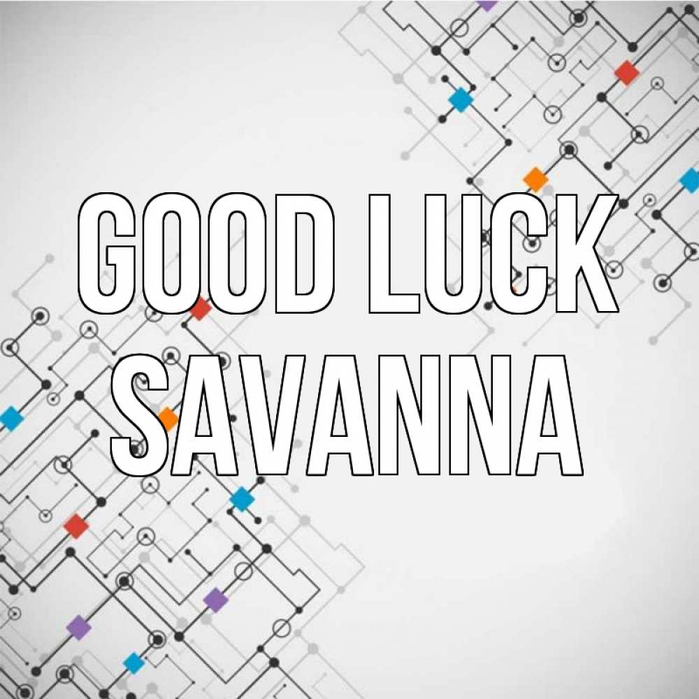 Greetings card с именем, Savanna Good luck на удач Greetings with text for free download 