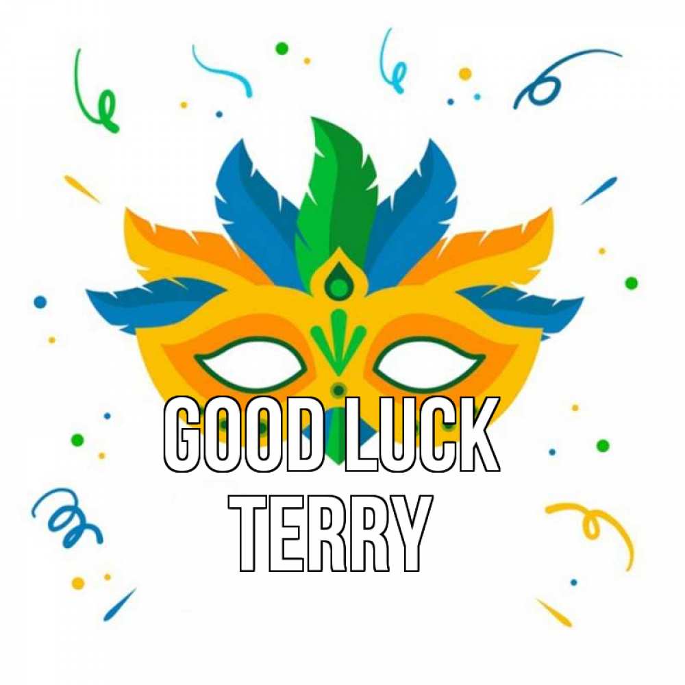 Greetings card с именем, Terry Good luck конфети Greetings with text for free download 