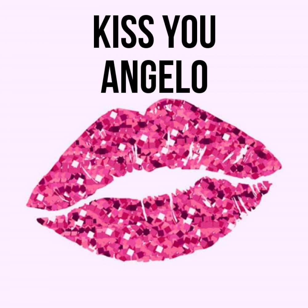 Greetings card с именем, Angelo Kiss you открытка с женскими губами и поцелуем для парня Greetings with text for free download 