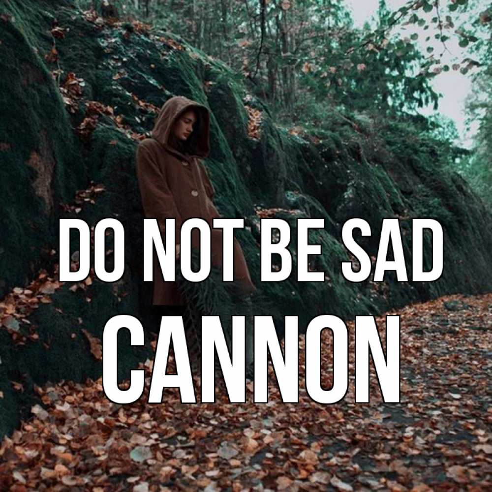 Greetings card с именем, Cannon Do not be sad осенний лес Greetings with text for free download 