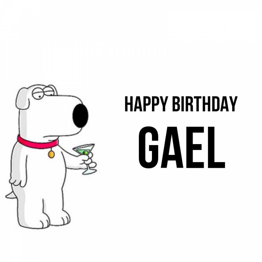 Greetings card с именем, Gael Happy Birthday песик с оливками Greetings with text for free download 