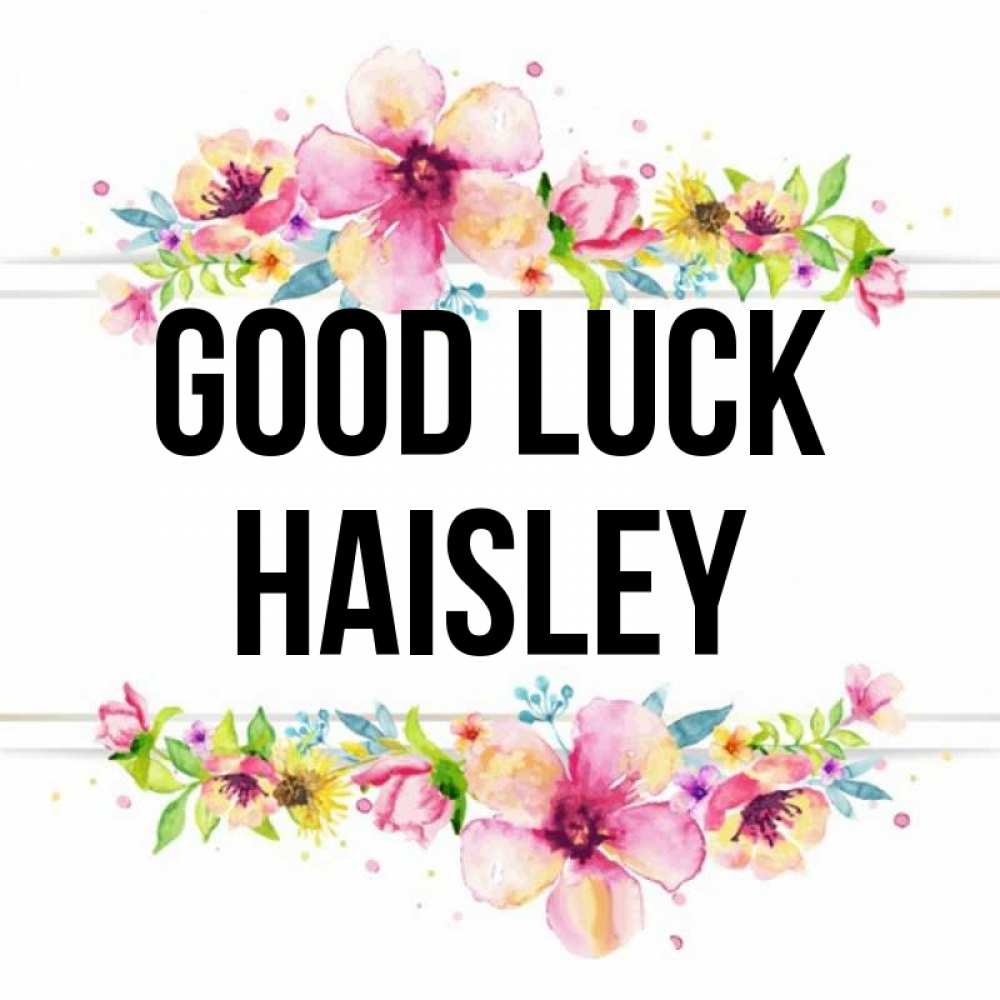 Greetings card с именем, Haisley Good luck пусть повезет 1 Greetings with text for free download 