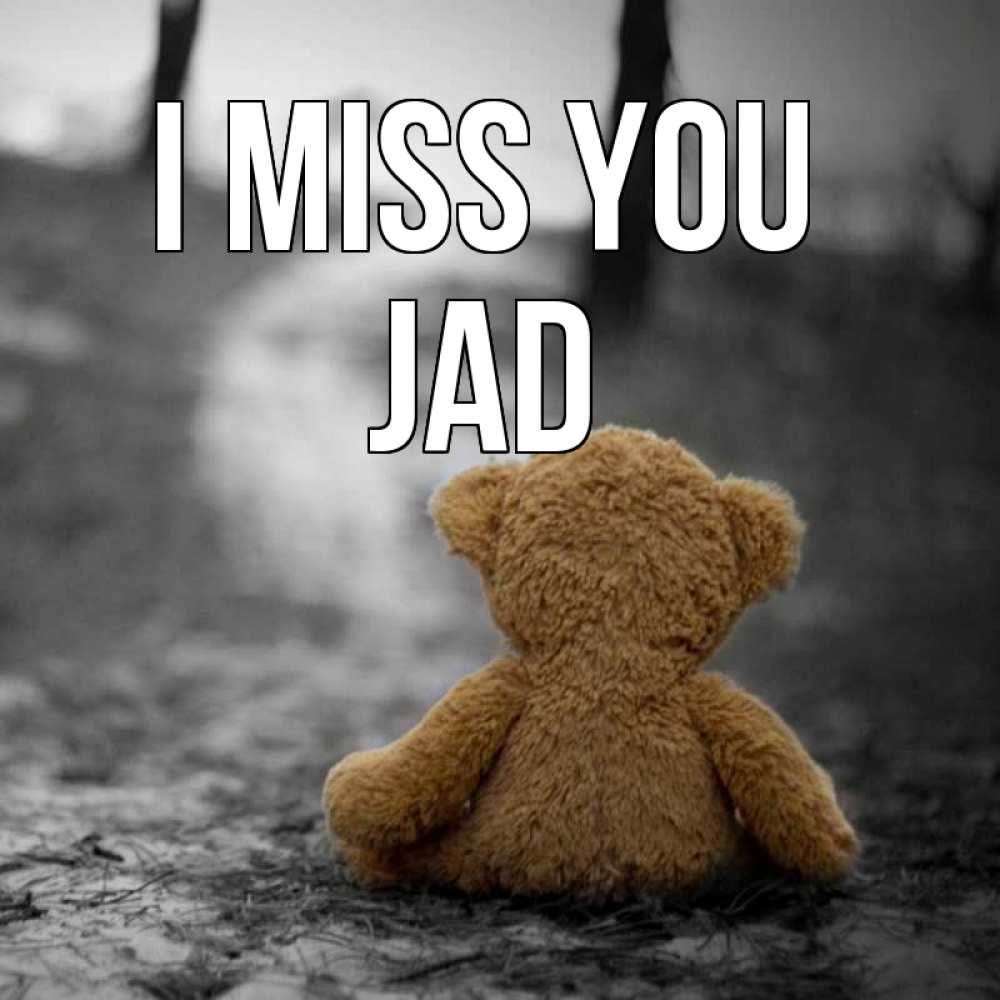 Greetings card с именем, Jad I miss you красивые открытки Greetings with text for free download 