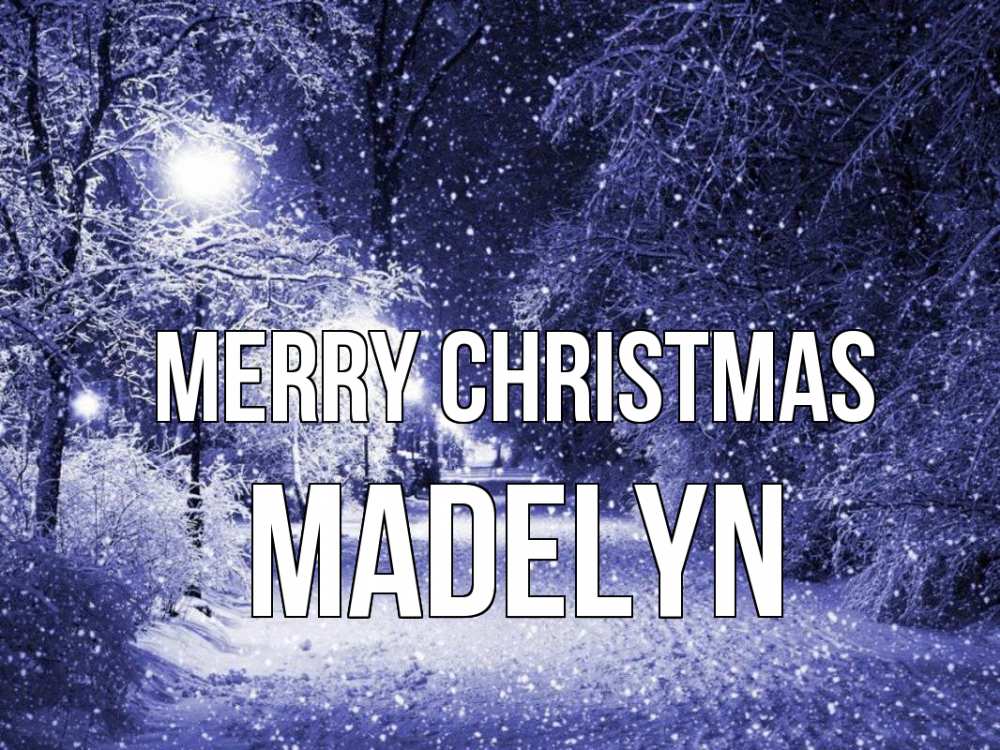 Greetings card с именем, Madelyn Merry Christmas зима, снег, фонарь Greetings with text for free download 