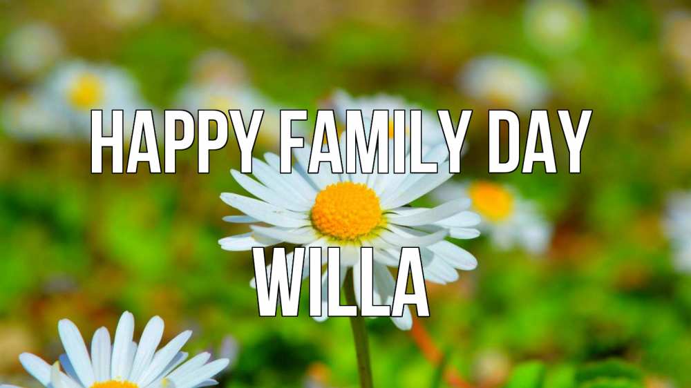 Greetings card с именем, Willa happy family day с днем семьи Greetings with text for free download 