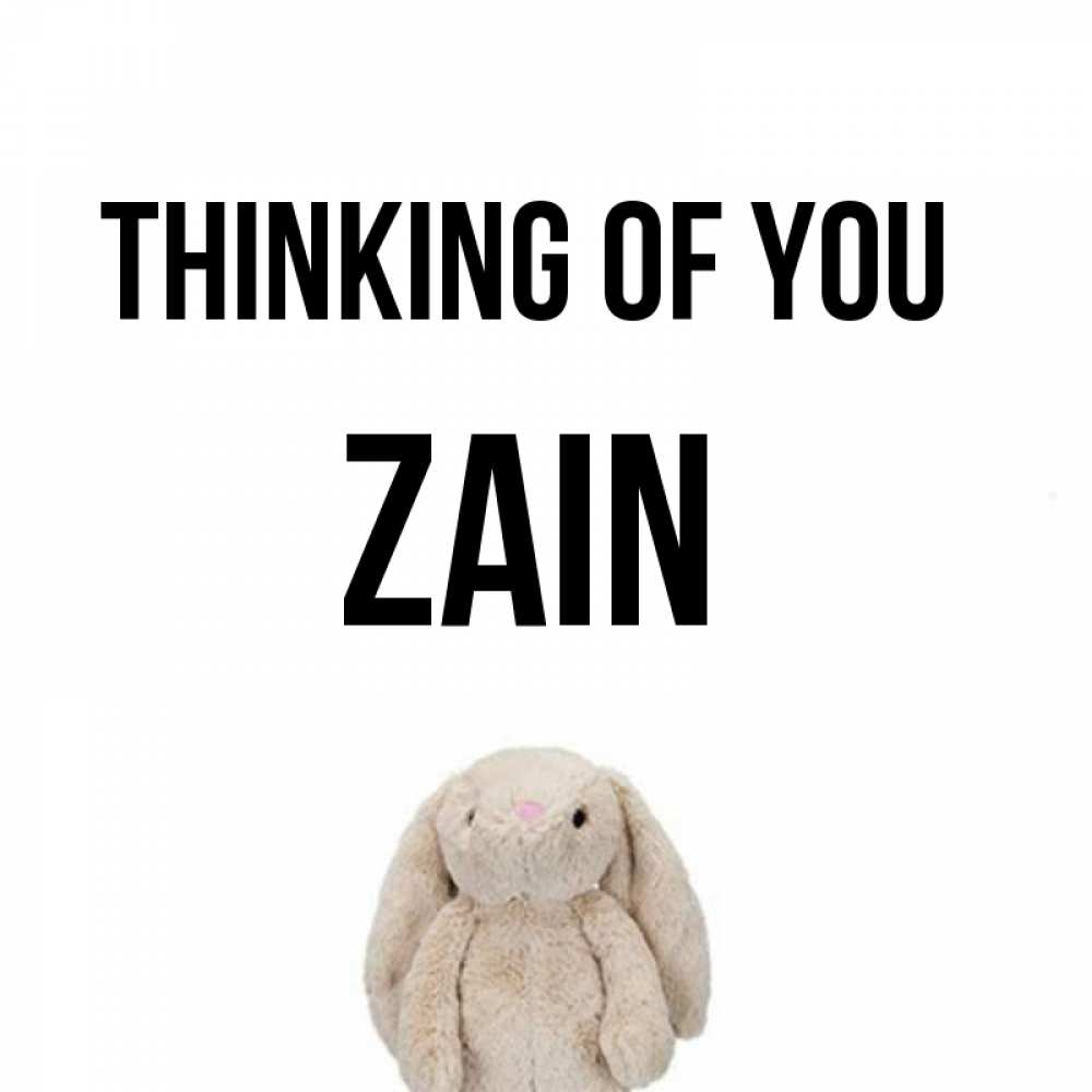 Greetings card с именем, Zain Thinking of you открытки с текстами и подписями Greetings with text for free download 