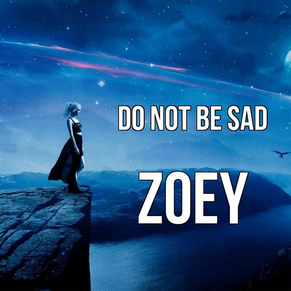 Greetings card с именем, Zoey Do not be sad вода и скала Greetings with text for free download 