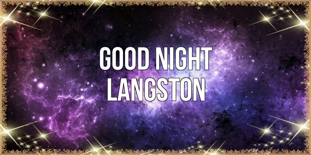 Greetings card с именем, Langston Good night пожелания сладких снов для любимого Greetings with text for free download 