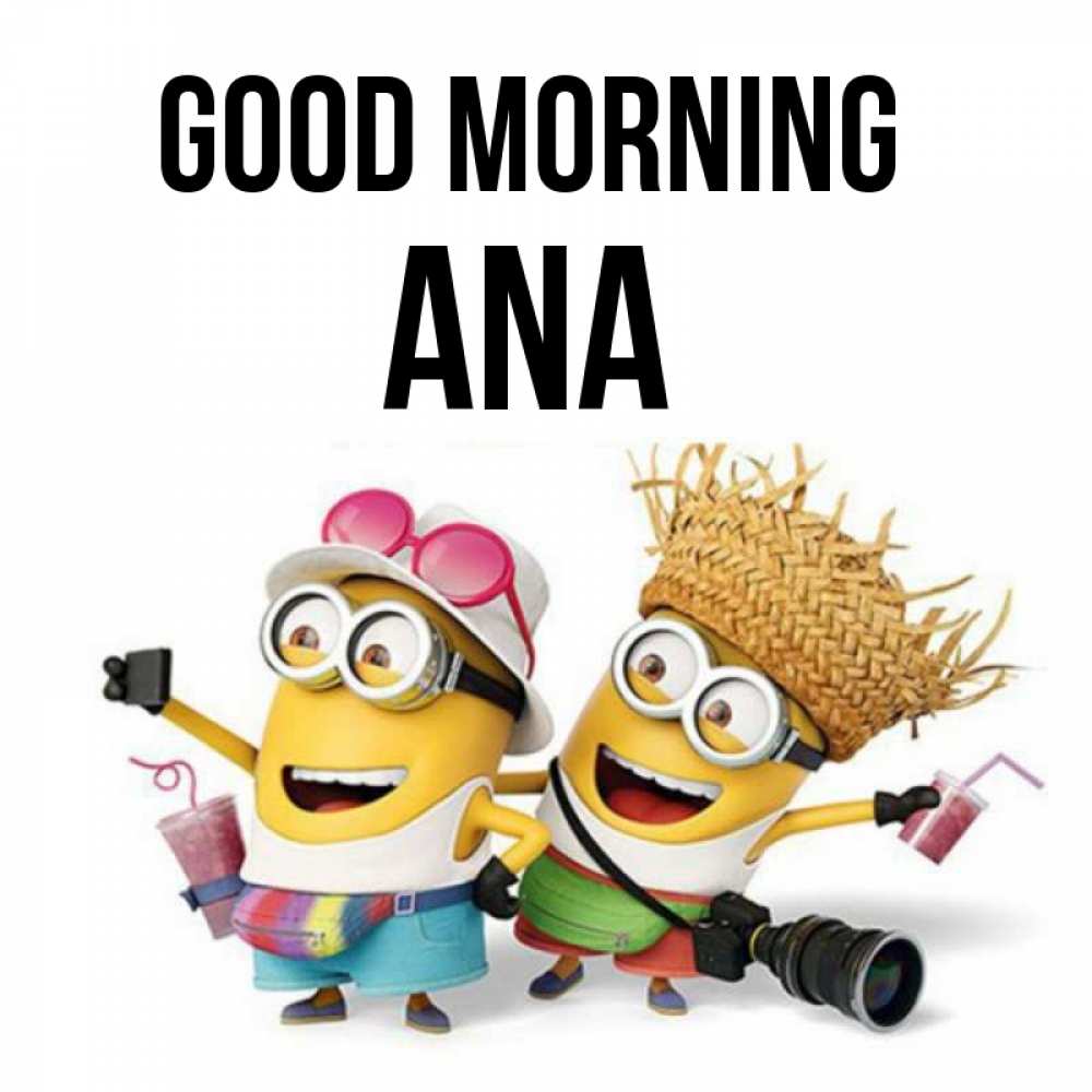 Greetings card с именем, Ana Good morning карнавал Greetings with text for free download 