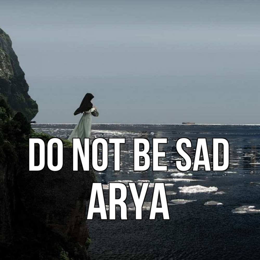 Greetings card с именем, Arya Do not be sad весна лед тает Greetings with text for free download 