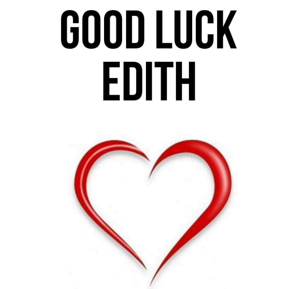 Greetings card с именем, Edith Good luck для удачливых людей Greetings with text for free download 