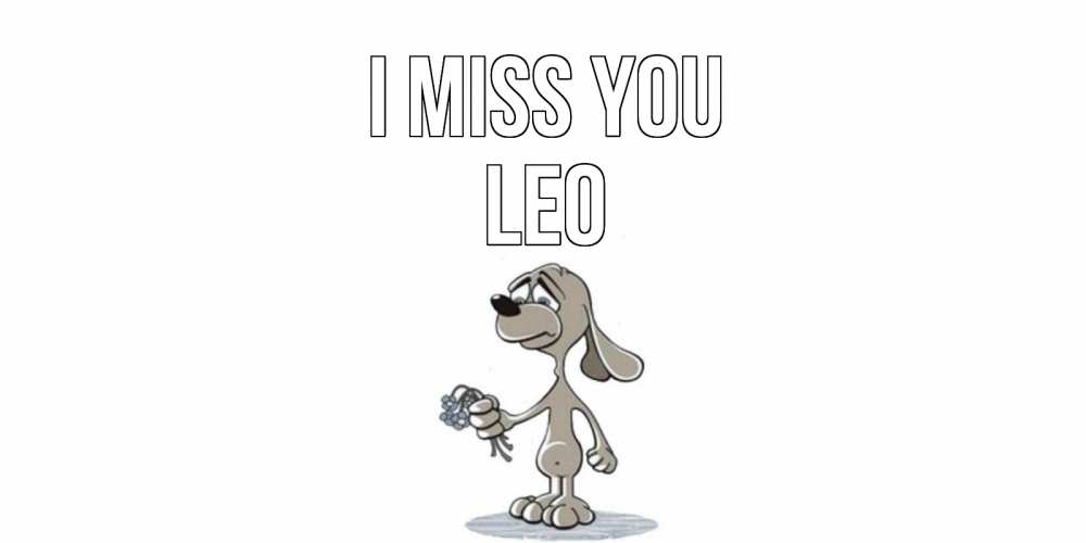 Greetings card с именем, Leo I miss you я по тебе скучаю с песиком Greetings with text for free download 
