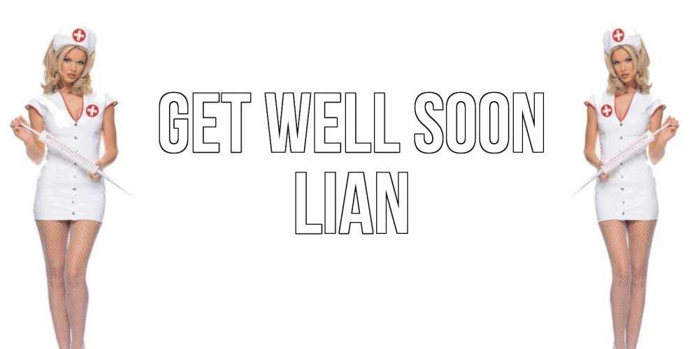 Greetings card с именем, Lian Get well soon открытки с медсестрой Greetings with text for free download 