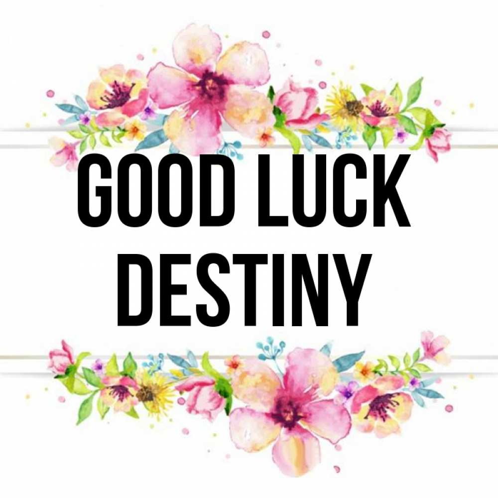 Greetings card с именем, Destiny Good luck пусть повезет 1 Greetings with text for free download 