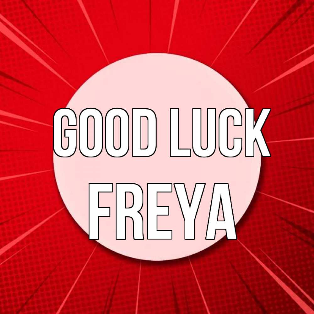 Greetings card с именем, Freya Good luck розовая кнопка Greetings with text for free download 