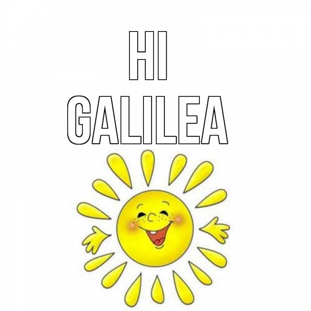 Greetings card с именем, Galilea Hi солнце Greetings with text for free download 