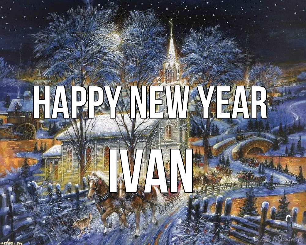 Greetings card с именем, Ivan Happy New Year упряжка лошадей, лошади, новый год Greetings with text for free download 
