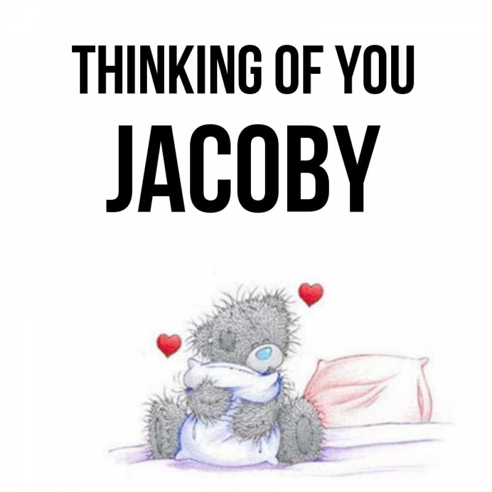 Greetings card с именем, Jacoby Thinking of you мишка на кровати Greetings with text for free download 