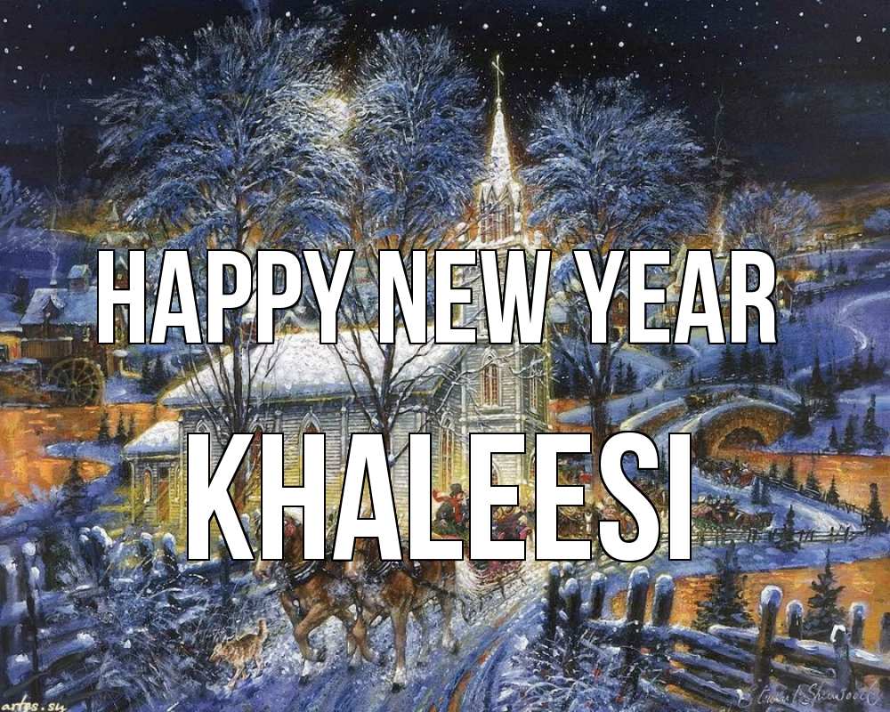 Greetings card с именем, Khaleesi Happy New Year упряжка лошадей, лошади, новый год Greetings with text for free download 