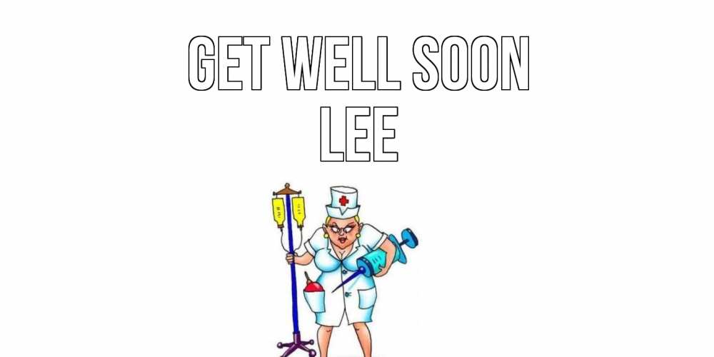 Greetings card с именем, Lee Get well soon медсестра Greetings with text for free download 