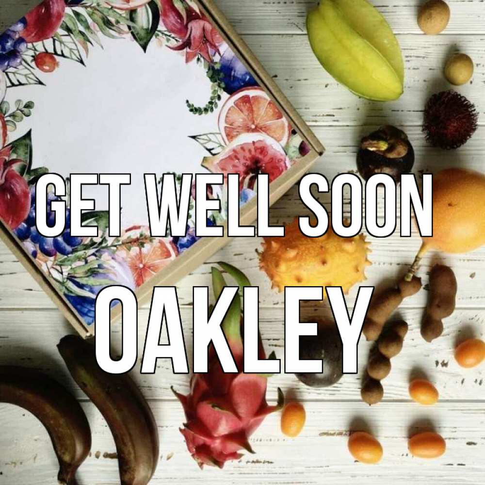 Greetings card с именем, Oakley Get well soon но вот кто то считает что это полезно Greetings with text for free download 