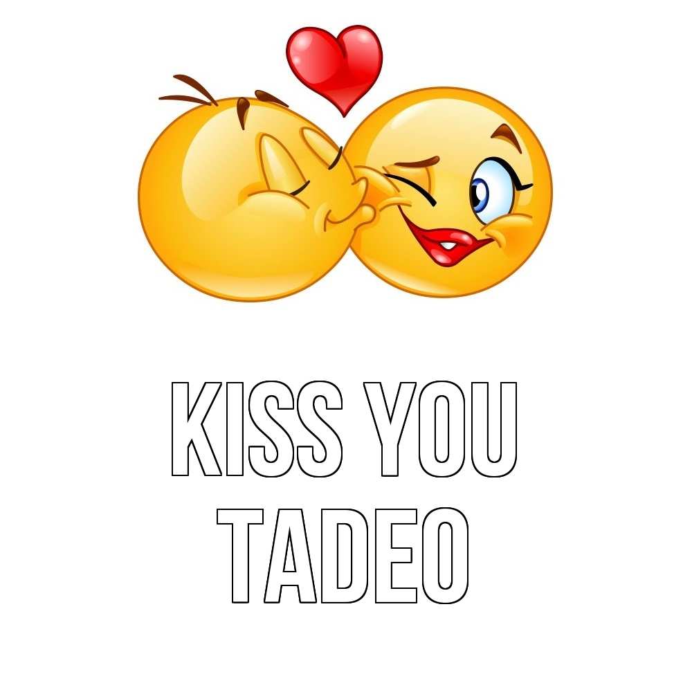 Greetings card с именем, Tadeo Kiss you губы и белые зубы Greetings with text for free download 