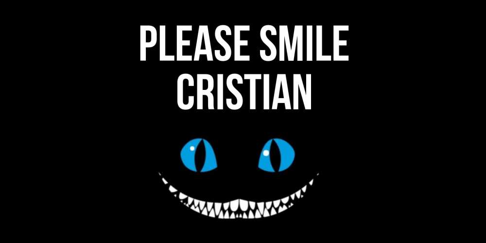 Greetings card с именем, Cristian Please smile кот улыбается Greetings with text for free download 