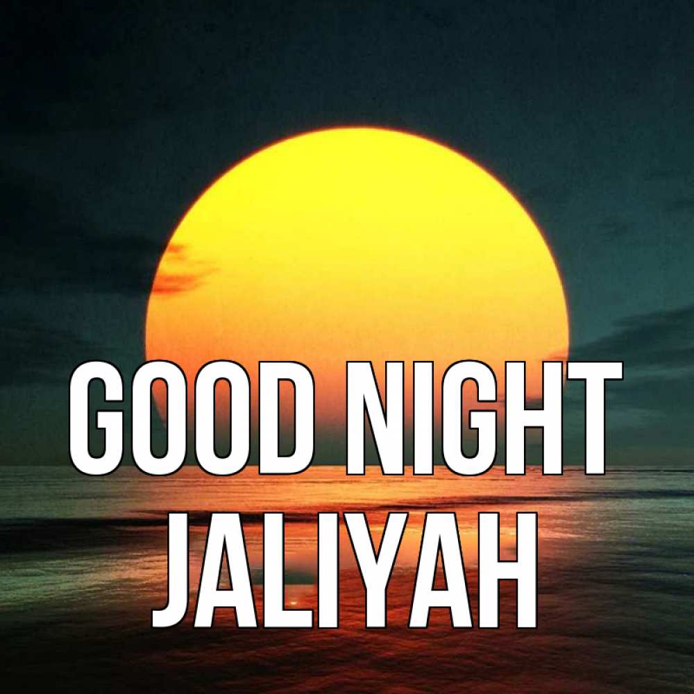 Greetings card с именем, Jaliyah Good night огромный диск солнц Greetings with text for free download 